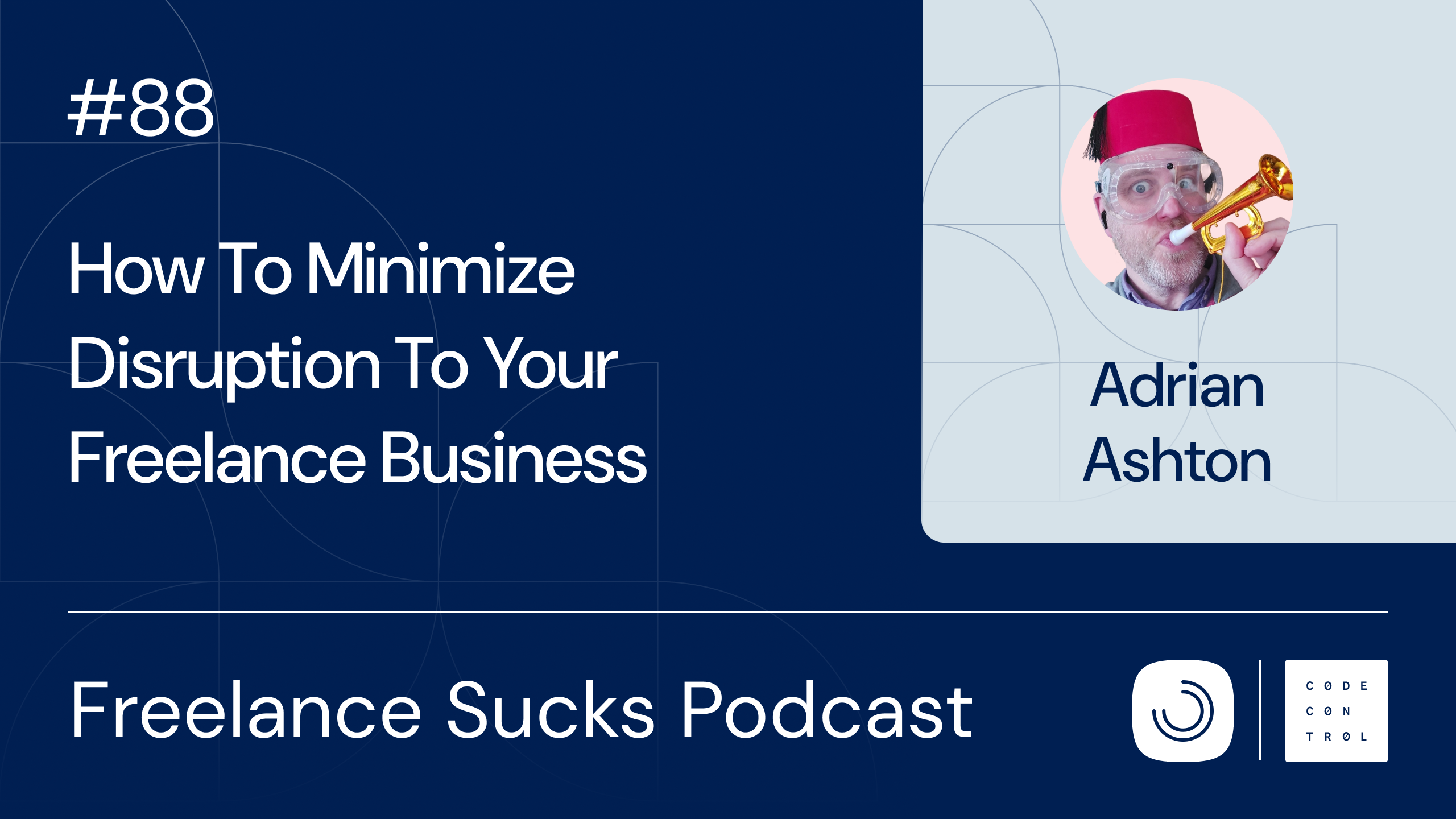 How To Minimize Disruption To Your Freelance Business